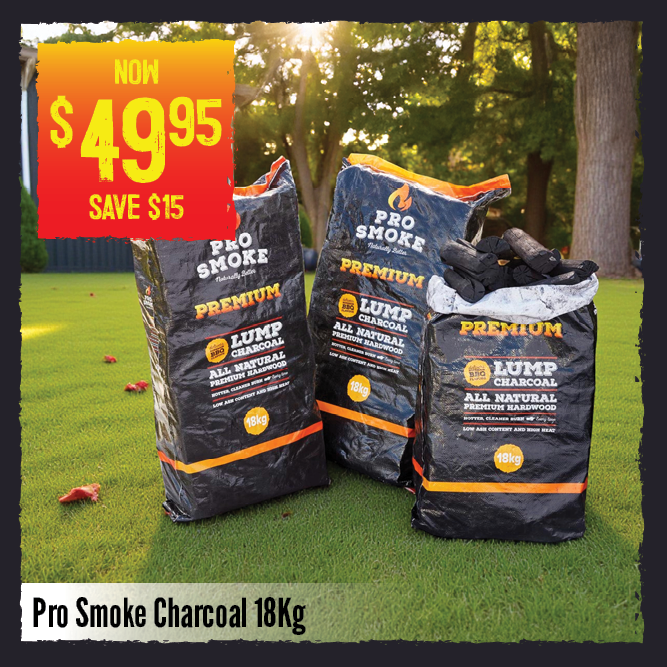 Now $49.95 Save $ 15 Pro Smoke Charcoal 18 Kg | Shop Now
